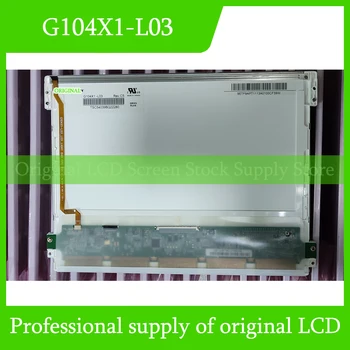 Оригинальный ЖК-экран G104X1-L03 для Innolux с 10,4-дюймовым ЖК-дисплеем Совершенно Новый