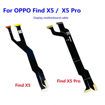 Для Oppo Find X5 Pro Основная плата материнская плата ЖК-разъем Гибкий кабель для OPPO Find X5 Дисплей материнская плата кабель
