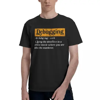 Определение отладки, программист, кодирующий 6 футболок для взрослых, футболки с круглым вырезом, графические, крутые, саркастичные, для дома высшего качества, Размер Eur