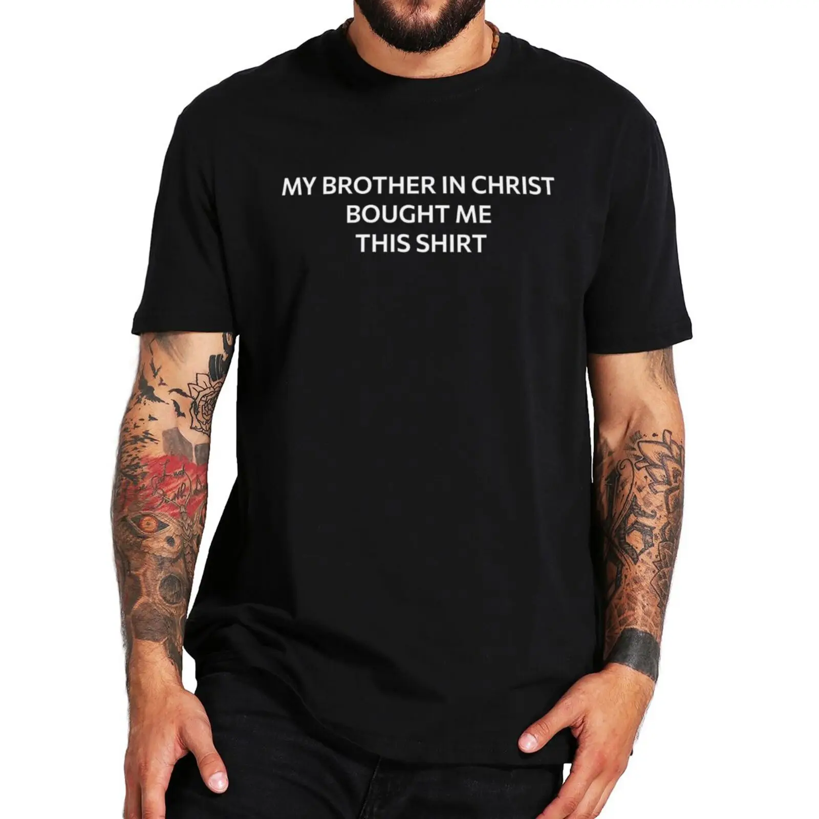 Мой брат во Христе купил мне эту рубашку, классическую футболку 2023 года, новые забавные тексты, мемы, футболки, повседневные хлопковые топы премиум-класса, размер ЕС